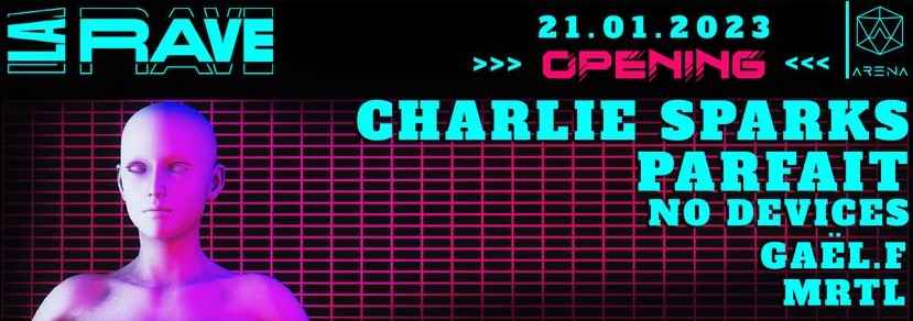 Soirée d'Opening (LA RAVE)