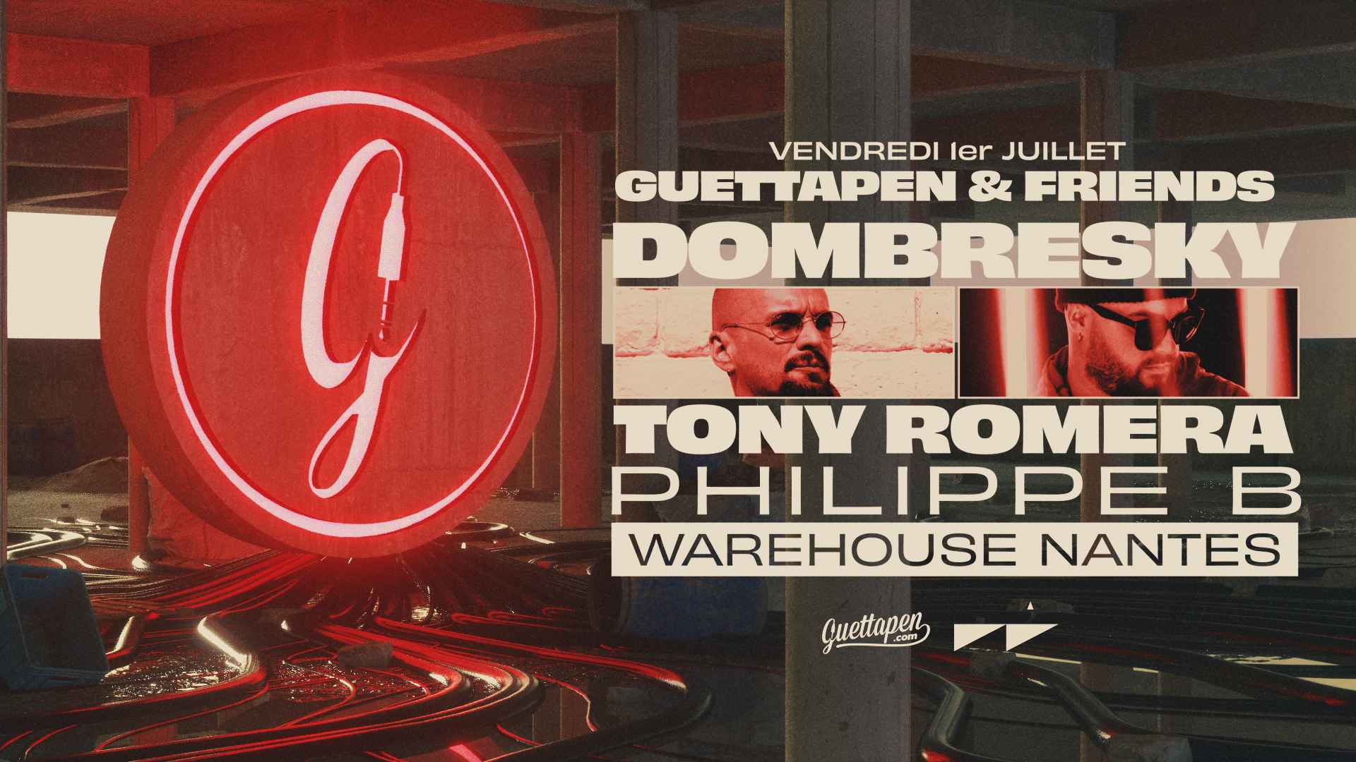 Guettapen & Friends w/ Tony Romera et Dombresky
