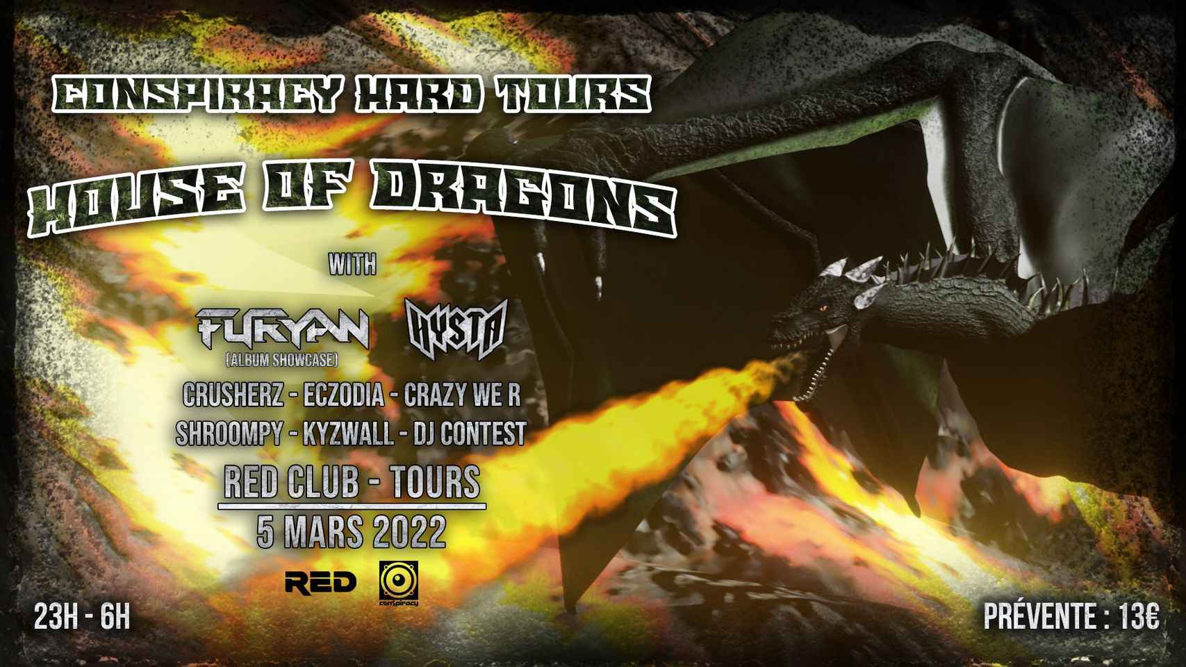 The House of Dragons - Conspiracy Hard Tours